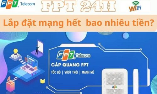 lắp đặt mạng FPT hết bao nhiêu tiền