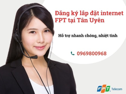 Đăng ký lắp đặt internet FPT Tân Uyên